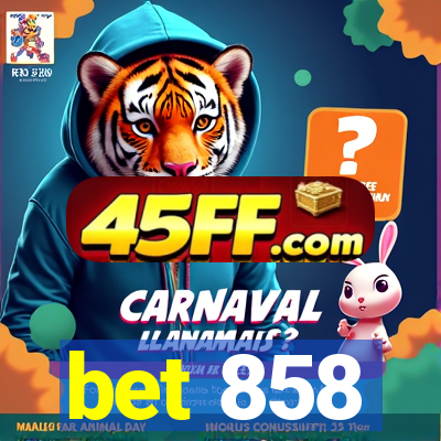 bet 858